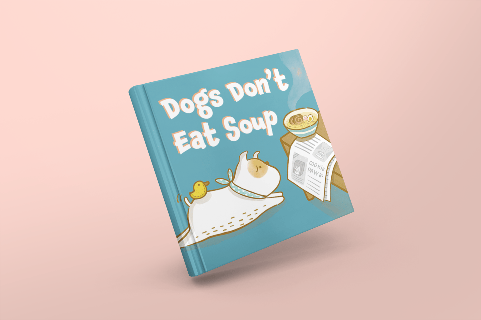 Image of Dogs Don't Eat Soup