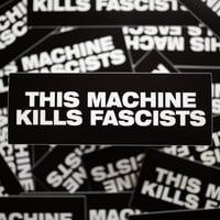 Image 2 of THIS MACHINE KILLS FASCISTS BUMPER STICKER