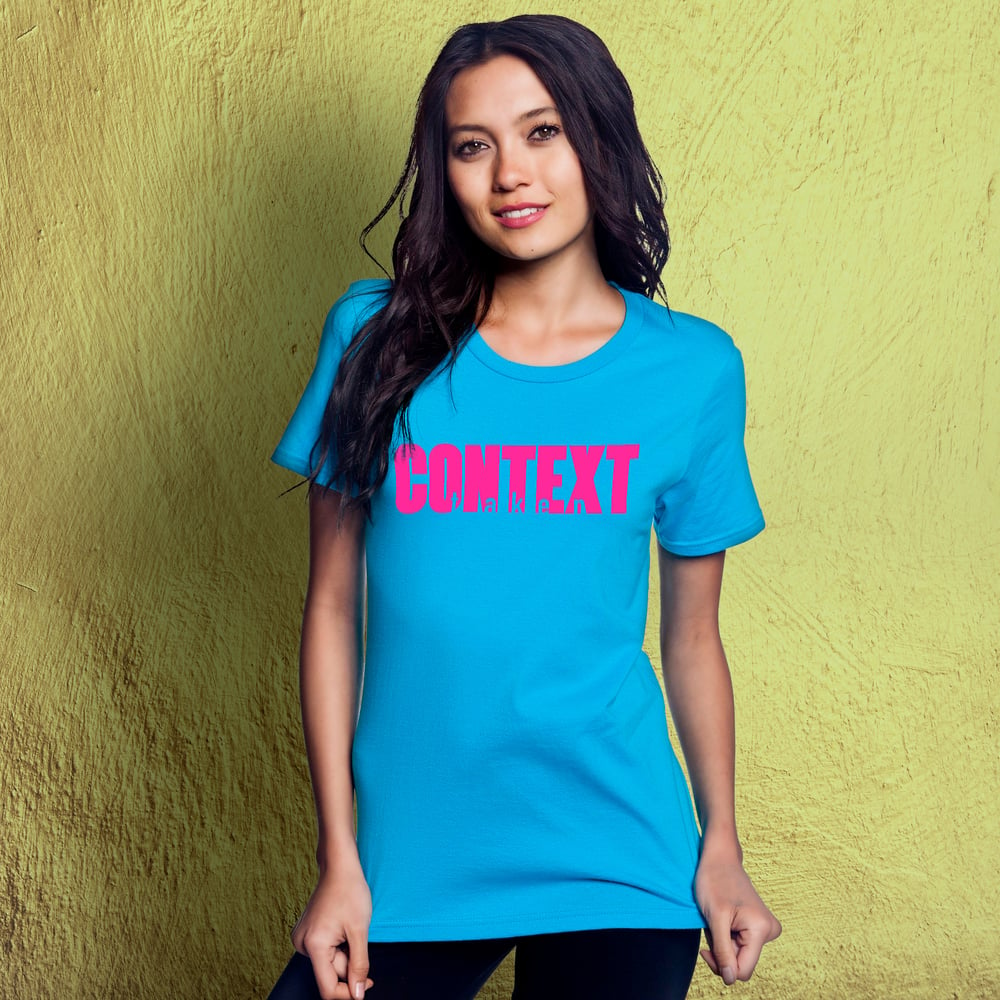 Image of Taken Out of Context - Ladies Fit Tee