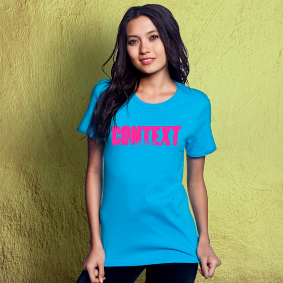 Image of Taken Out of Context - Ladies Fit Tee
