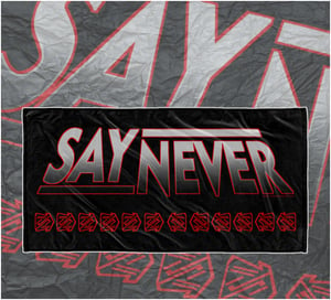 Image of SAY NEVER 30" x 60" BEACH TOWEL