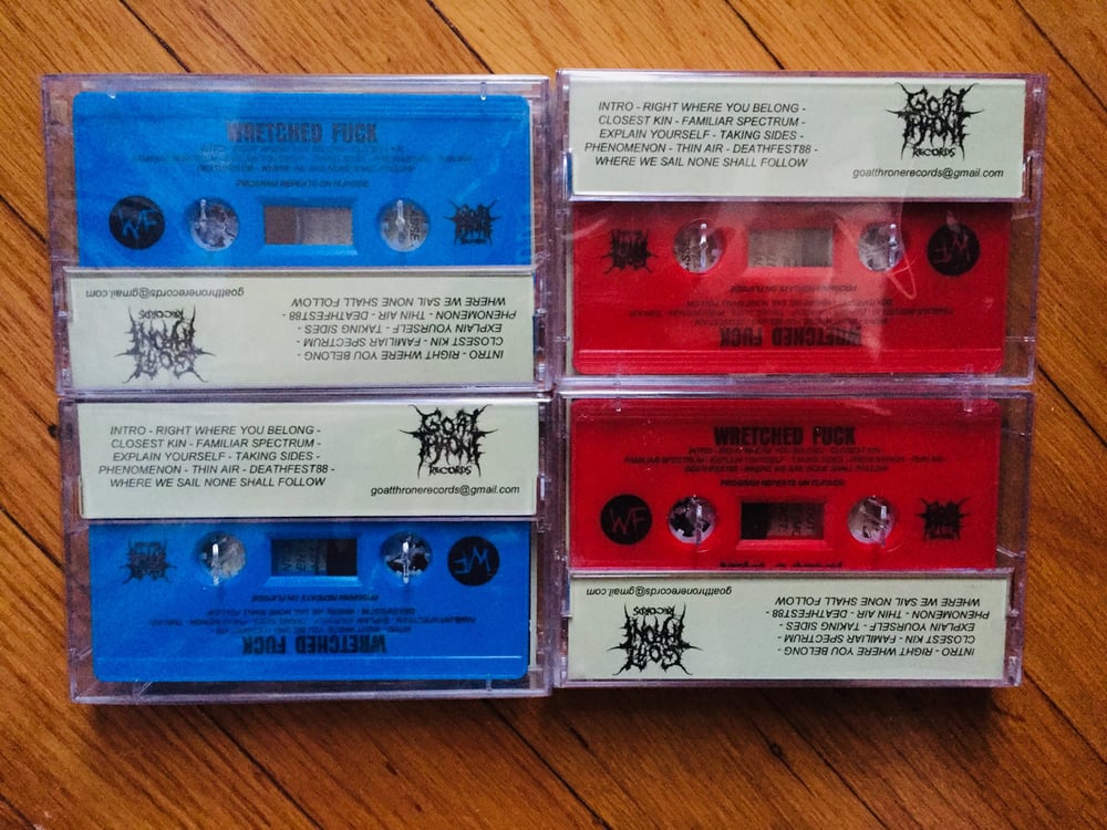 Wretched Fuck - "D-beats To Freedom, Blast Beats To Hell Cassette"