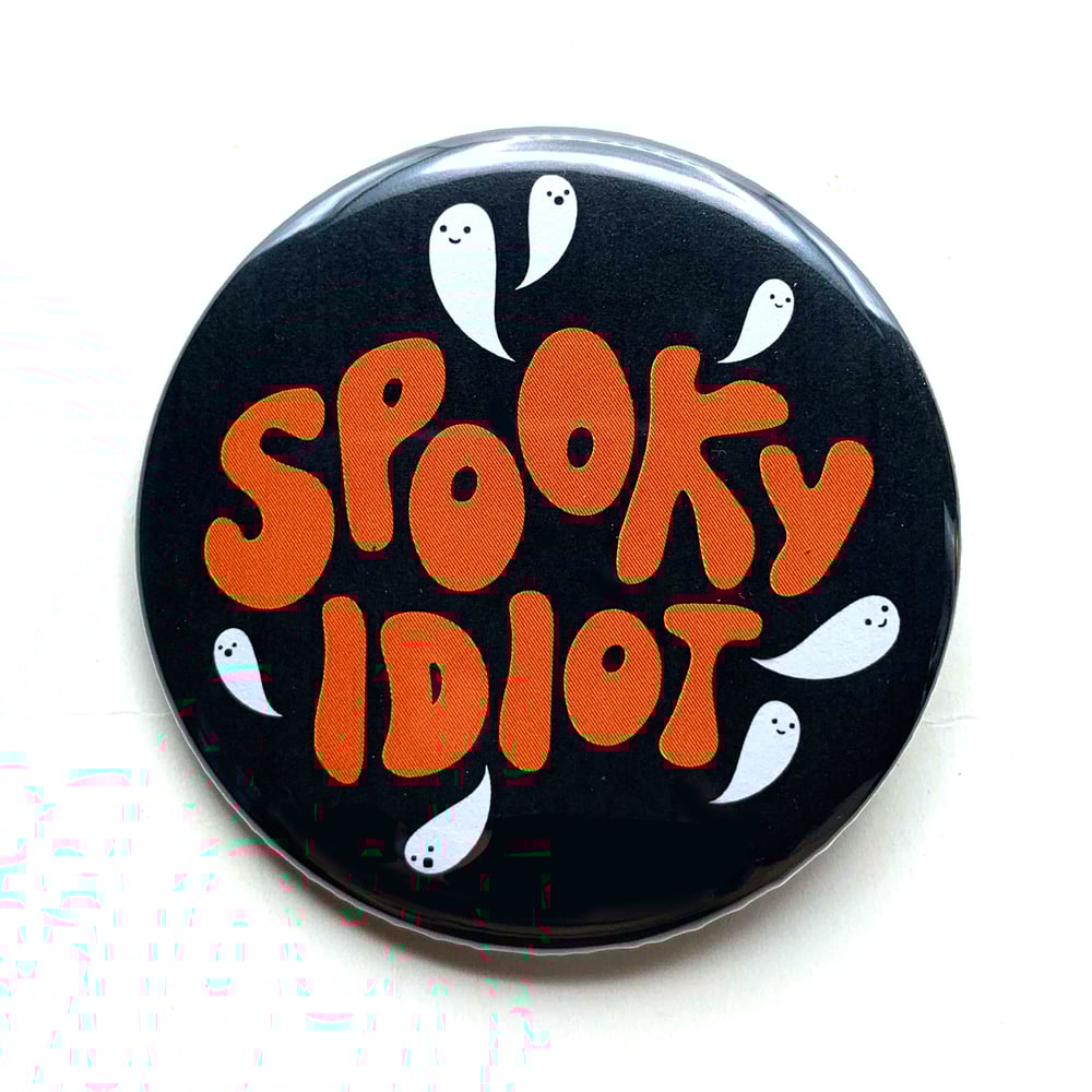 Image of Spooky Idiot Bottle Opener/ Button/ Magnet