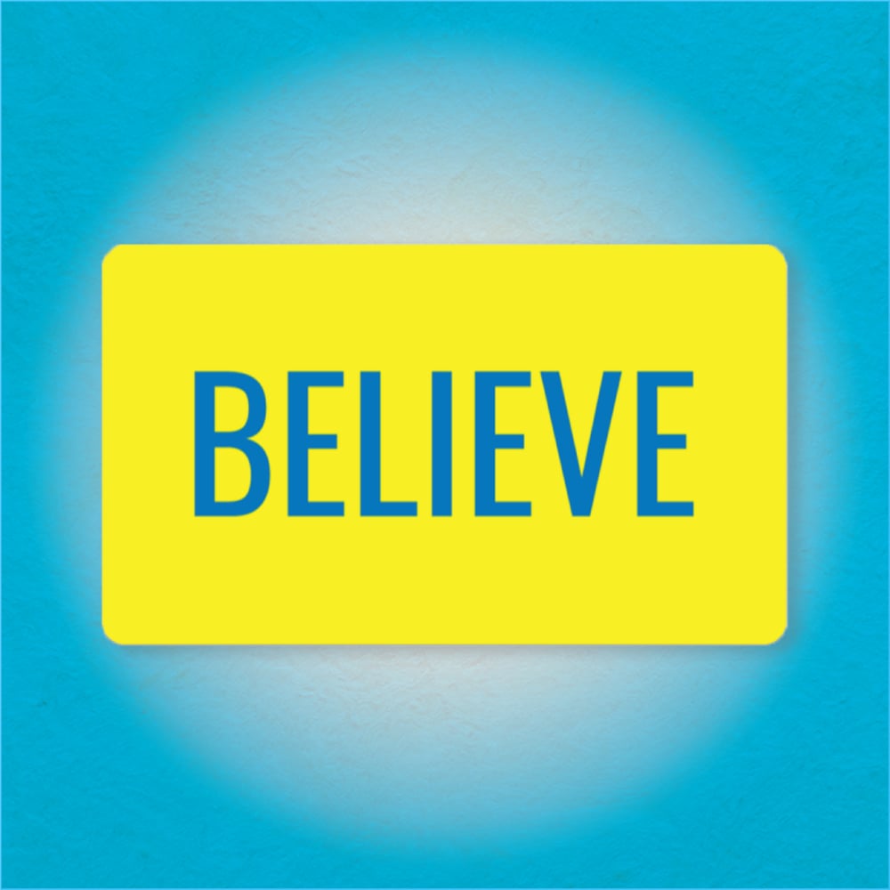 Believe Sticker