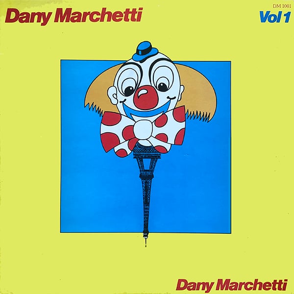 Dany Marchetti ‎– Vol 1 (Dany Marchetti - 1978)