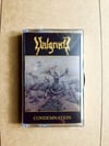 Valgrind - "Condemnation" Cassette