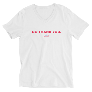 Unisex V-Neck No Thank You T-Shirt