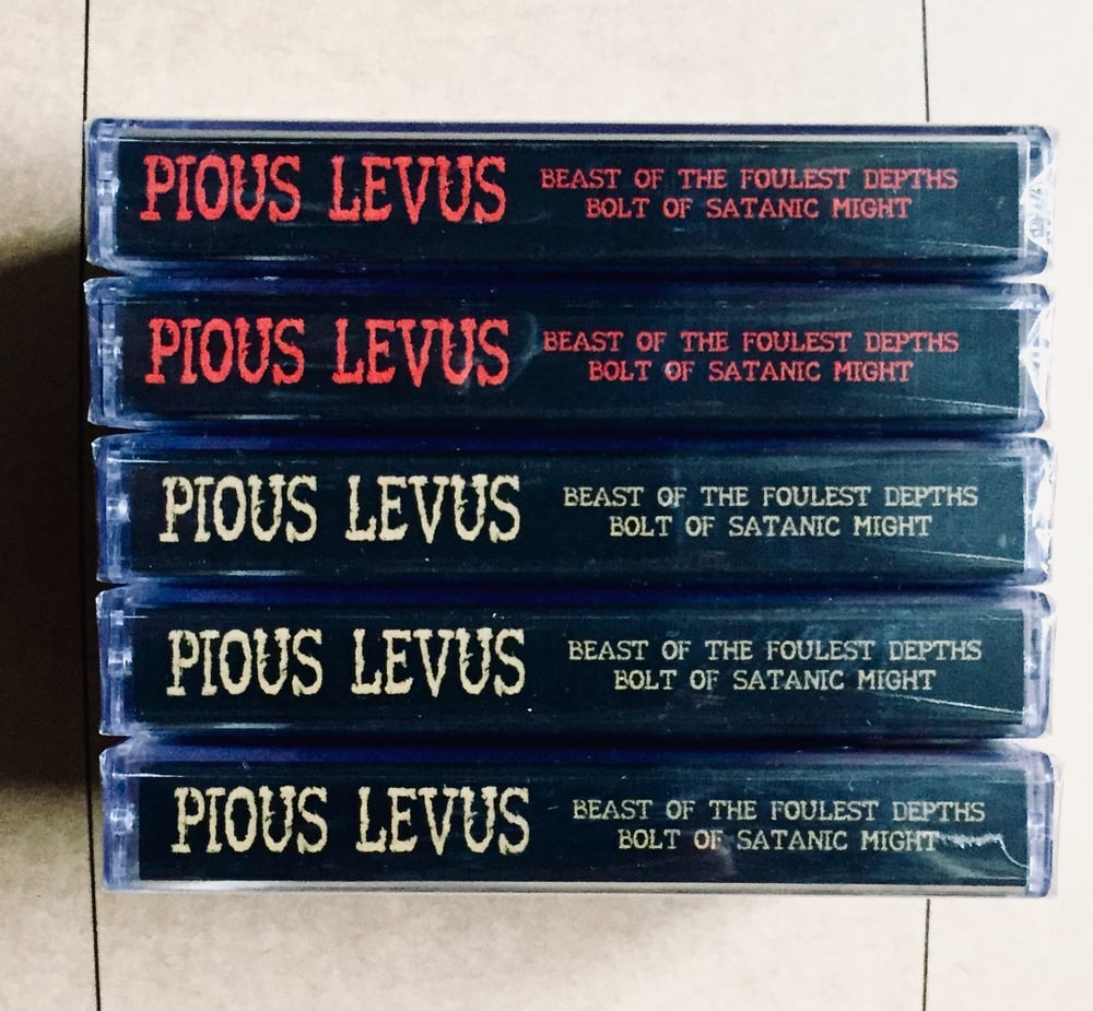 Pious Levus - “Beast Of The Foulest Depths/Bolt Of Satanic Might” Cassette Compilation