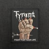  Tyrant - Fight For Your Life 