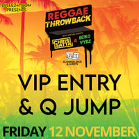 VIP Entry & Q Jump - Reggae Throwback