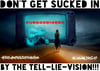 Don't Get Sucked In!! By The Tell-Lie-Vision!! #US6506148B2