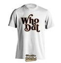 Old Fashion Who Dat Tee