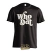 Old Fashion Who Dat Tee