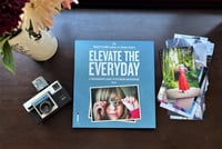 Elevate the Everyday : A Photographic Guide to Picturing Motherhood