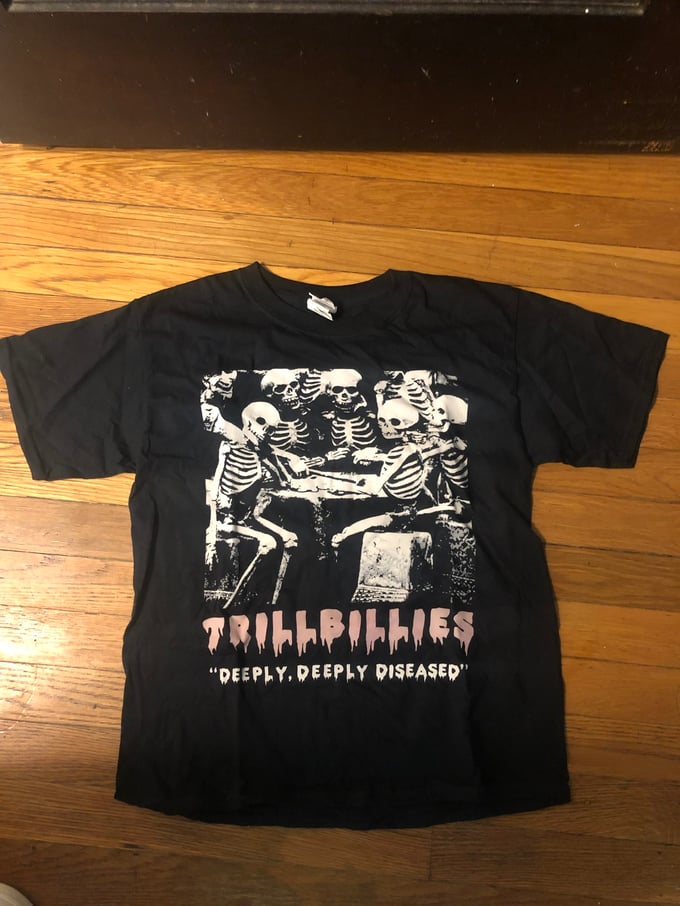 Image of Trillbillies Classic “Deeply, Deeply Diseased” T-Shirt 