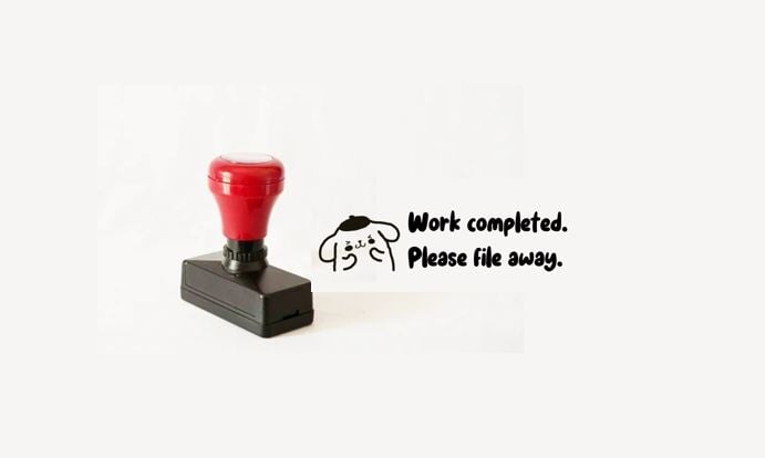 Work Completed. Please file away. Stamp