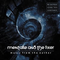 Mentallo & The Fixer 'Music From The Eather' 2CD (Autographed) 