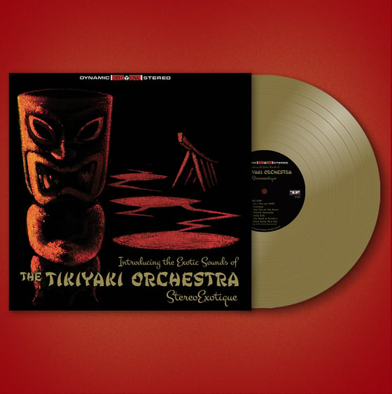 Image of OFFICIAL - TIKIYAKI ORCHESTRA - "STEREOEXOTIQUE" GOLD RE-ISSUE VINYL LP