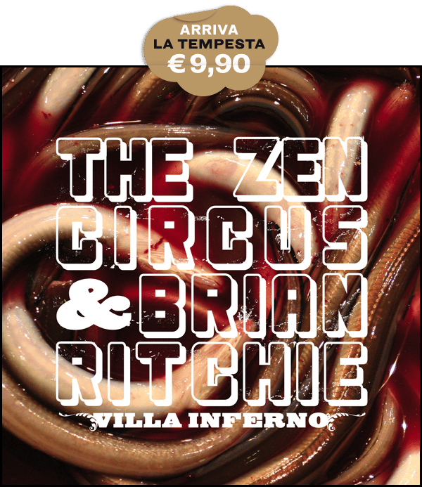 The Zen Circus & Brian Ritchie - Villa Inferno