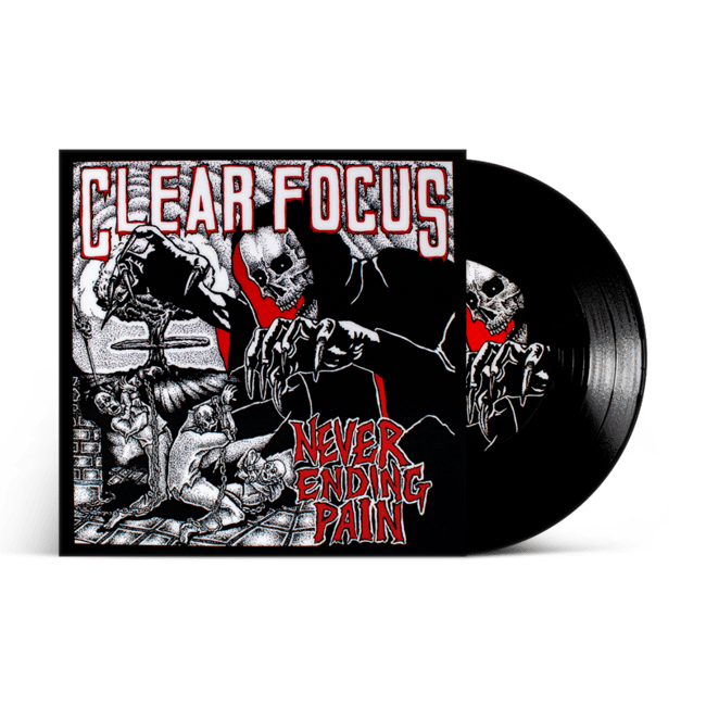 Clear Focus - Never Ending Pain (7" EP)