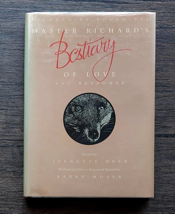 Master Richard's Bestiary of Love and Response, by Richard de Fournival