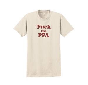 Image of fuck the ppa shirt