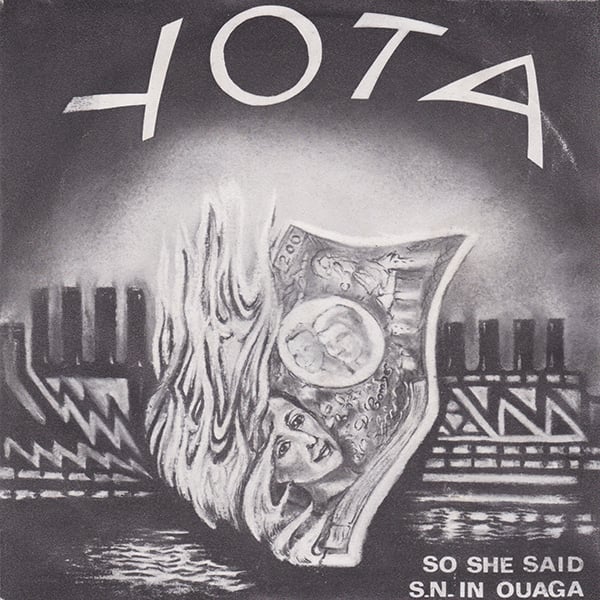 Yota - So She Said / S. N. In Ouaga (Private - 1984)