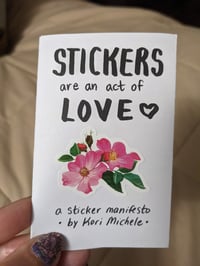 Image 1 of Stickers Are an Act of Love Zine
