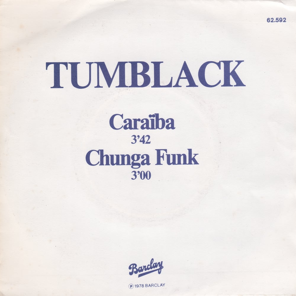 Tumblack – Caraïba / Chunga Funk (Barclay - 1978)