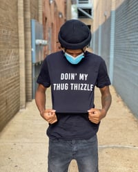 Thug Thizzle Tee