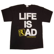 Image of Life is Rad Tee