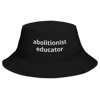 Abolitionist Educator Bucket hat
