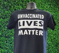 UNVAXXED LIVES MATTER