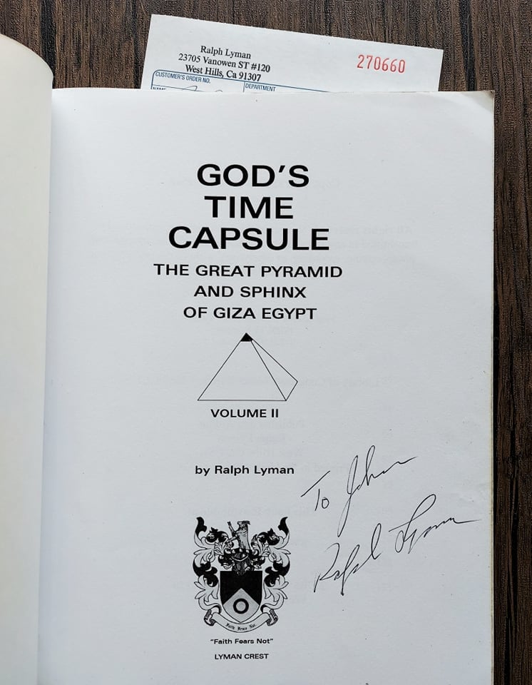 God's Time Capsule: The Great Pyramid and Sphinx of Giza Egypt - Volume II, by Ralph Lyman - SIGNED