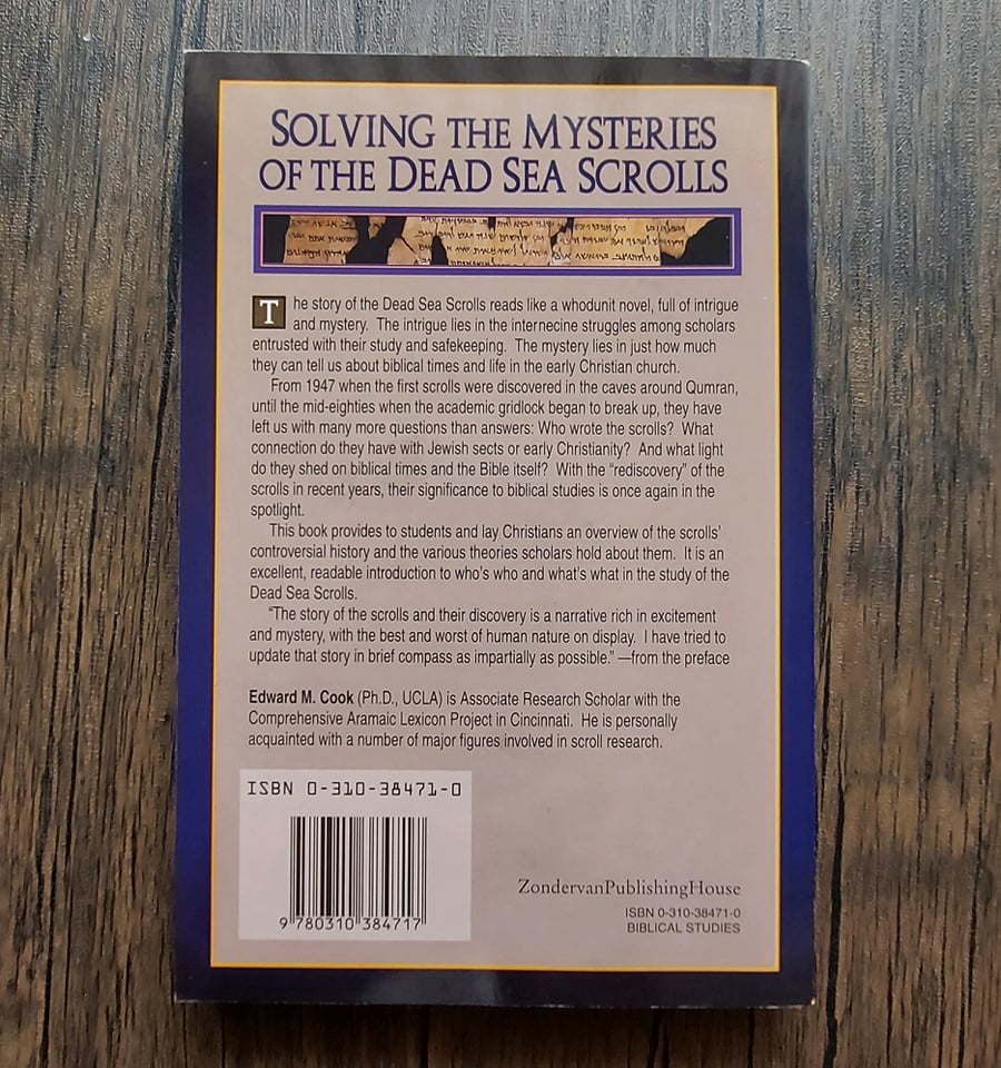 Solving the Mysteries of the Dead Sea Scrolls, by Edward M. Cook - SIGNED