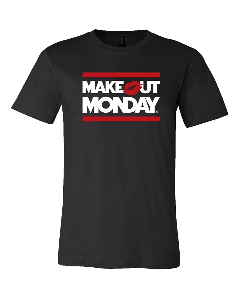 Image of Make Out Monday T Shirt