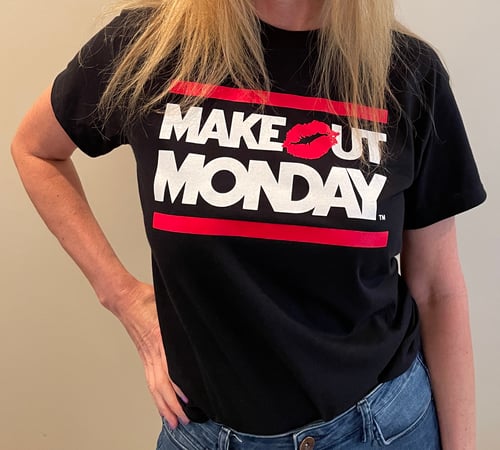 Image of Make Out Monday T Shirt
