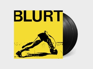 Blurt - Blurt + Singles (IMP052)