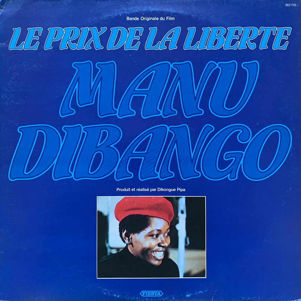 Manu Dibango - Bande Originale Du Film "Le Prix De La Liberté" (Fiesta - 1978)