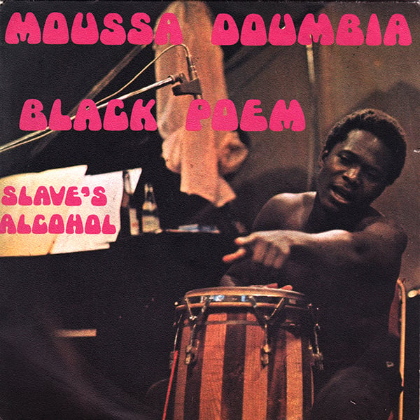 Moussa Doumbia - Black Poem / Slave's Alcohol (Ssamy - 1974)