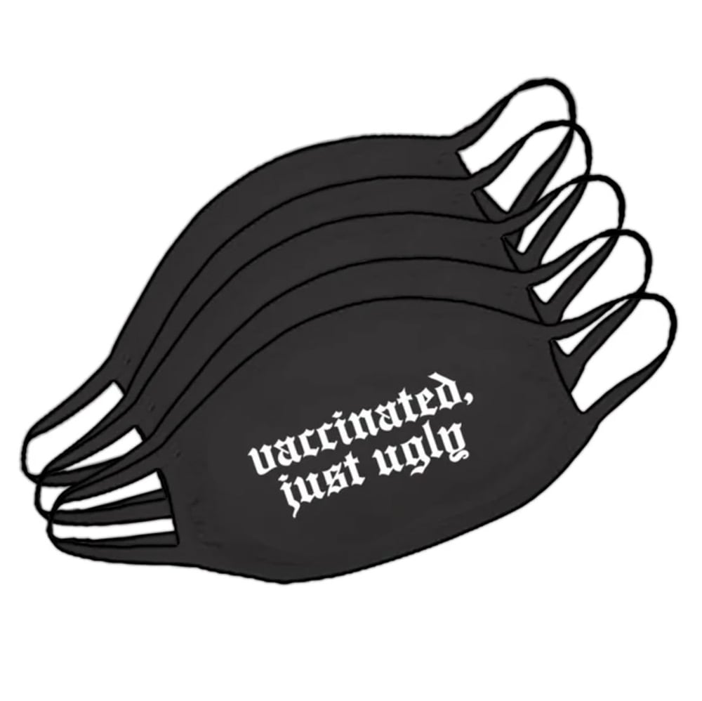 Image of Vaccinated, just ugly face mask 5 pack