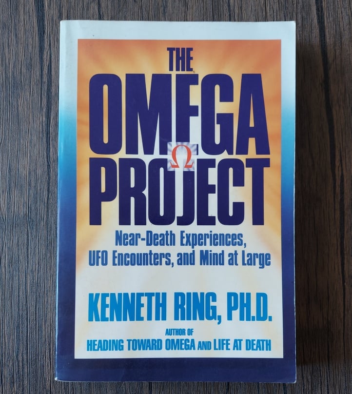 The Omega Project: Near-Death Experiences, UFO Encounters, and Mind at Large, by Kenneth Ring