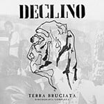 DECLINO "Terra Bruciata: Discografia Completa" 2LP