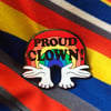 Proud Clown Pin