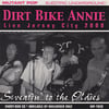 Dirt Bike Annie - Live Jersey City 2000 (SRCD)