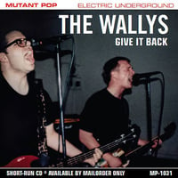 The Wallys -Give It Back (SRCD)