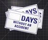 DAYS WITHOUT AN ACCIDENT (MAGNET)