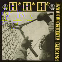 H.H.H. – "Intelectual Punks" 7"