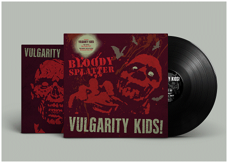 VULGARITY KIDS! "No One / Bloody Splatter" LP