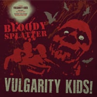 Image 1 of VULGARITY KIDS! "No One / Bloody Splatter" LP